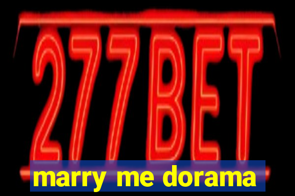marry me dorama